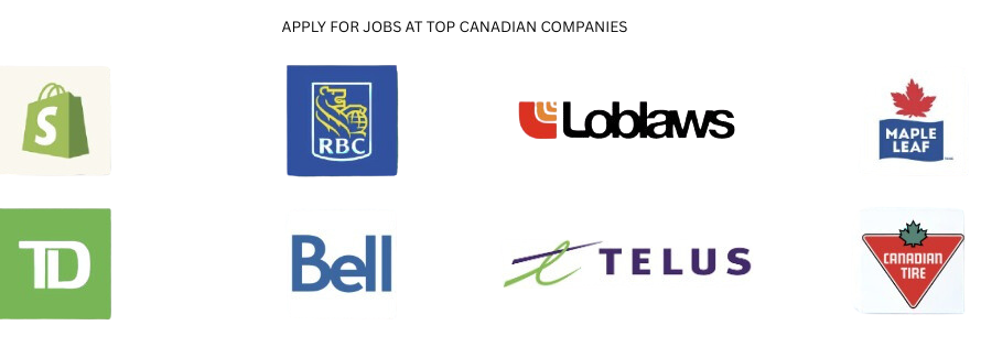 Apply for jobs at Canadian top companies including Shopify, RBC, Loblaws, Maple Leaf, TD, Bell, TELUS, and Canadian Tire